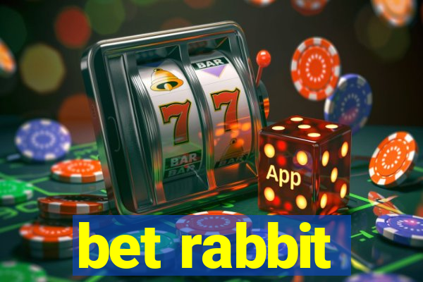 bet rabbit